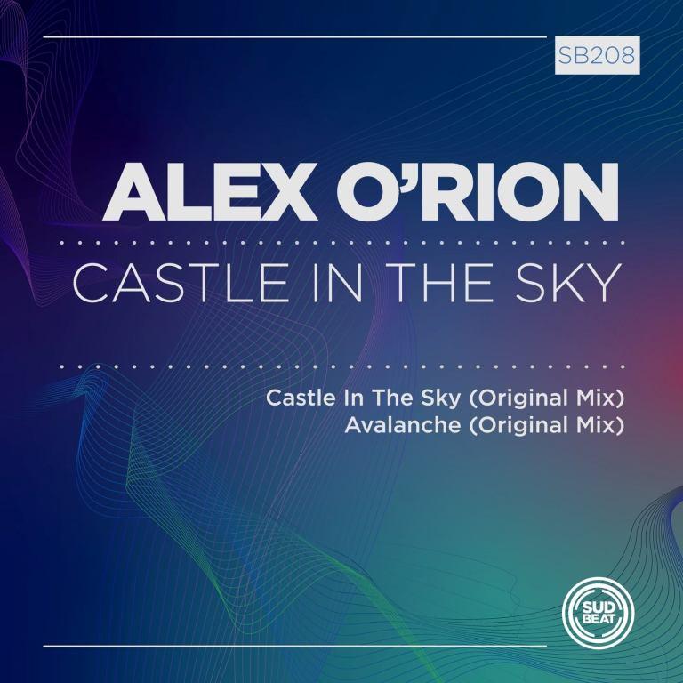 Alex O'Rion - Castle in the Sky (Original Mix)