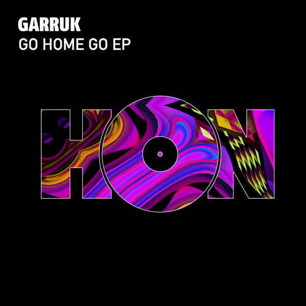 Garruk - Go Home Go (Original Mix)