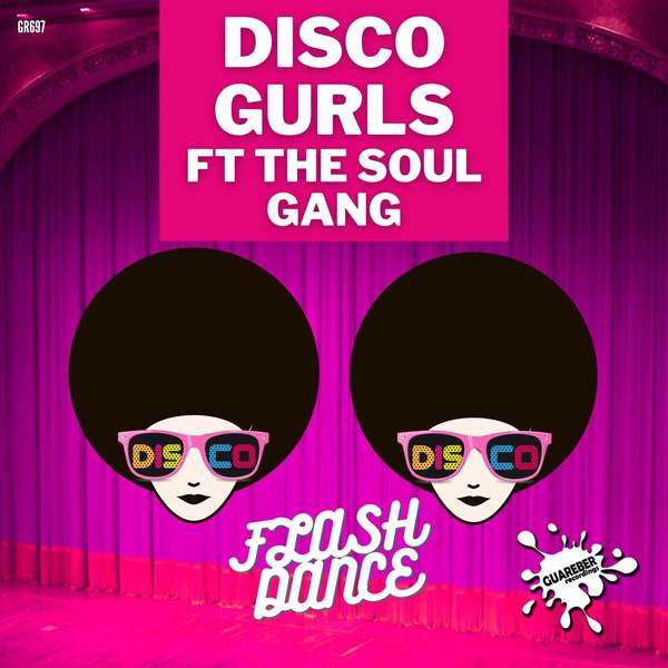 Disco Gurls Feat. The Soul Gang - Flash Dance (Extended Mix)