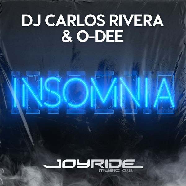 DJ Carlos Rivera, O-Dee - Insomnia (Extended Mix)