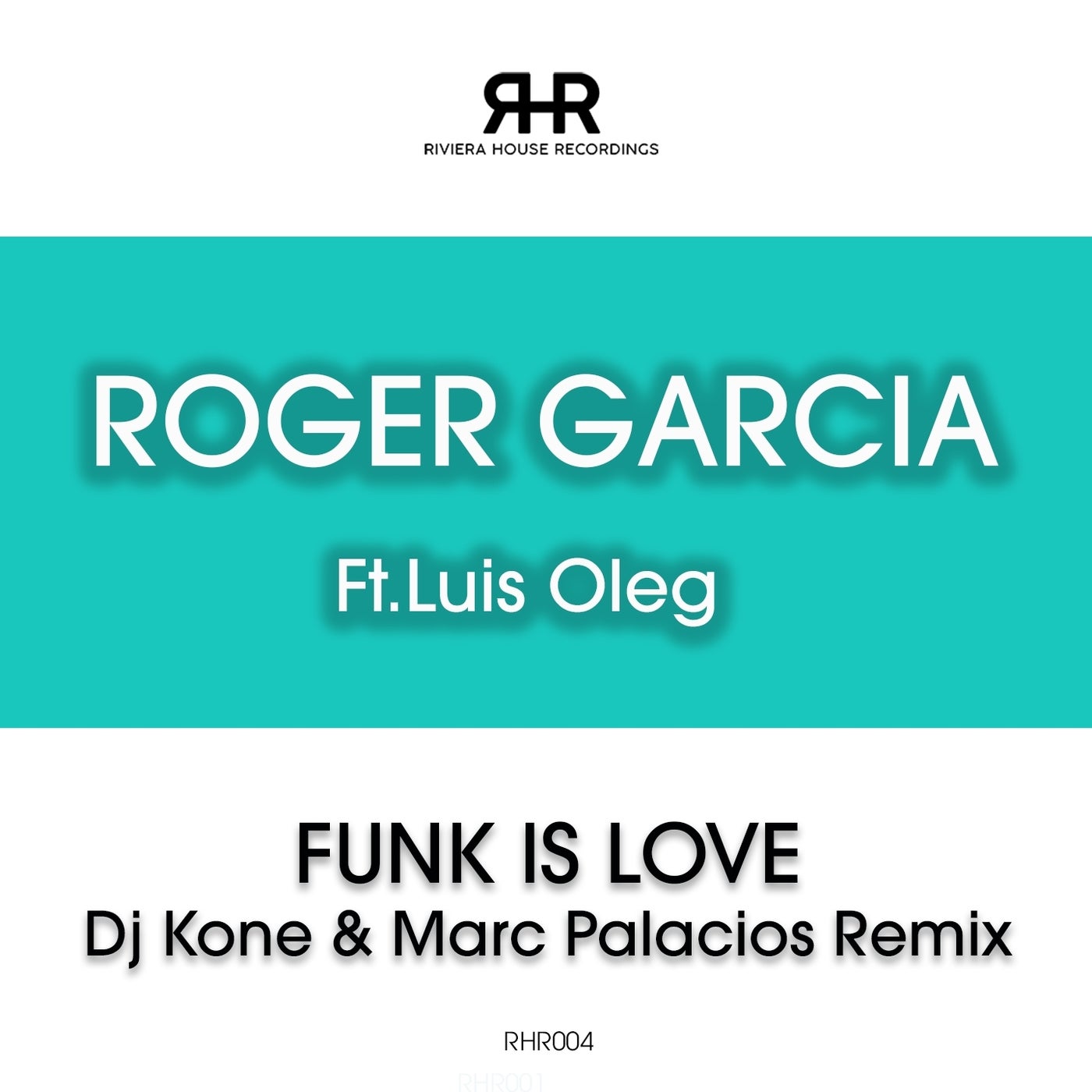 Roger Garcia feat. Luis Oleg - Funk Is Love (Dj Kone & Marc Palacios Remix)