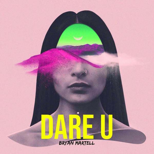 Bryan Martell - Dare U (Original Mix)