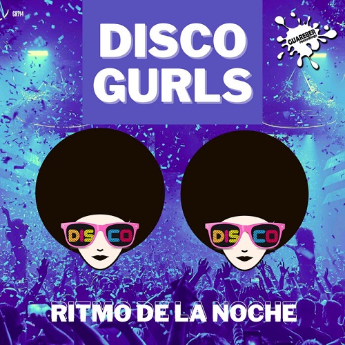 Disco Gurls - Ritmo De La Noche (Extended Mix)
