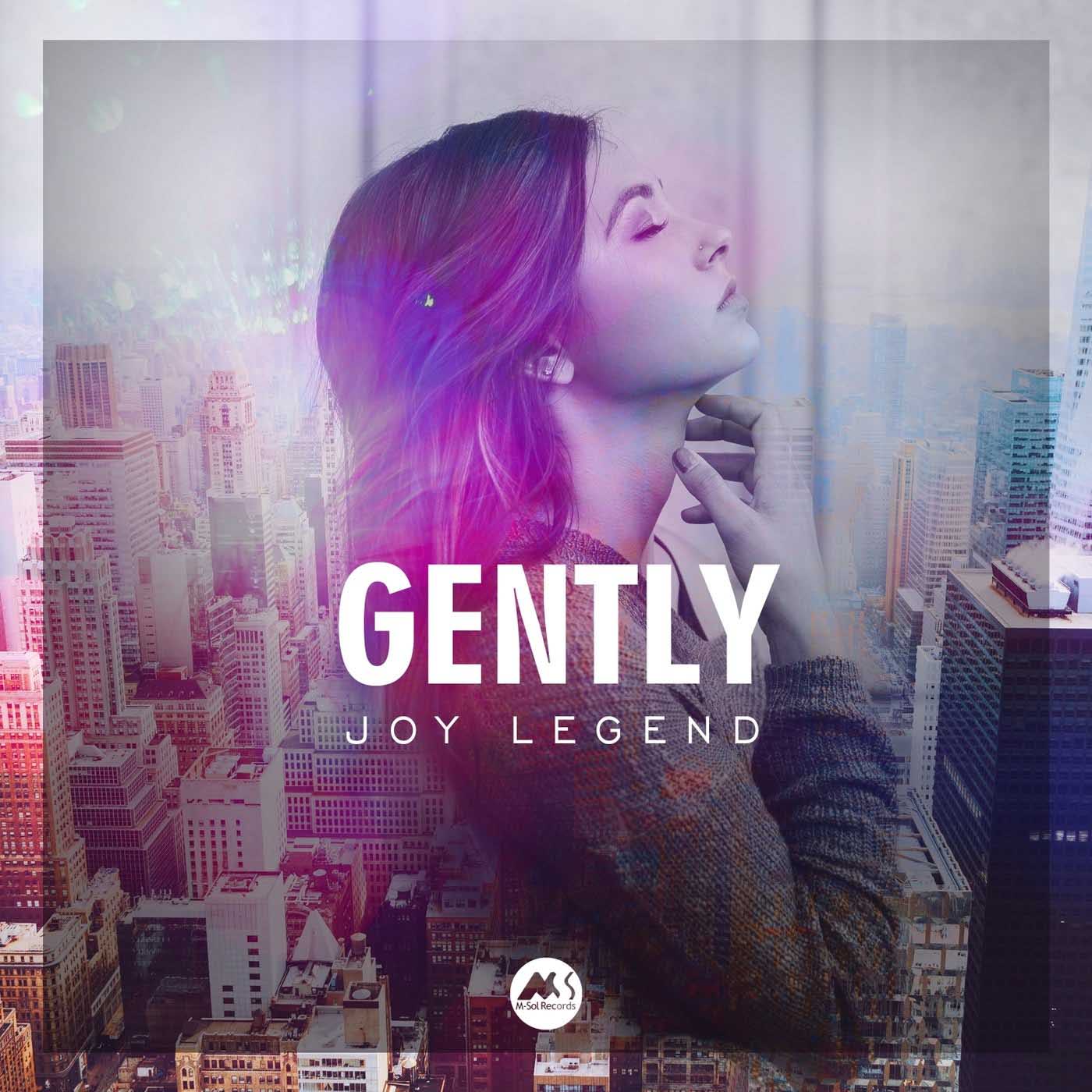 Joy Legend - Gently (Original Mix)