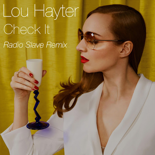 Lou Hayter - Check It (Radio Slave Remix)