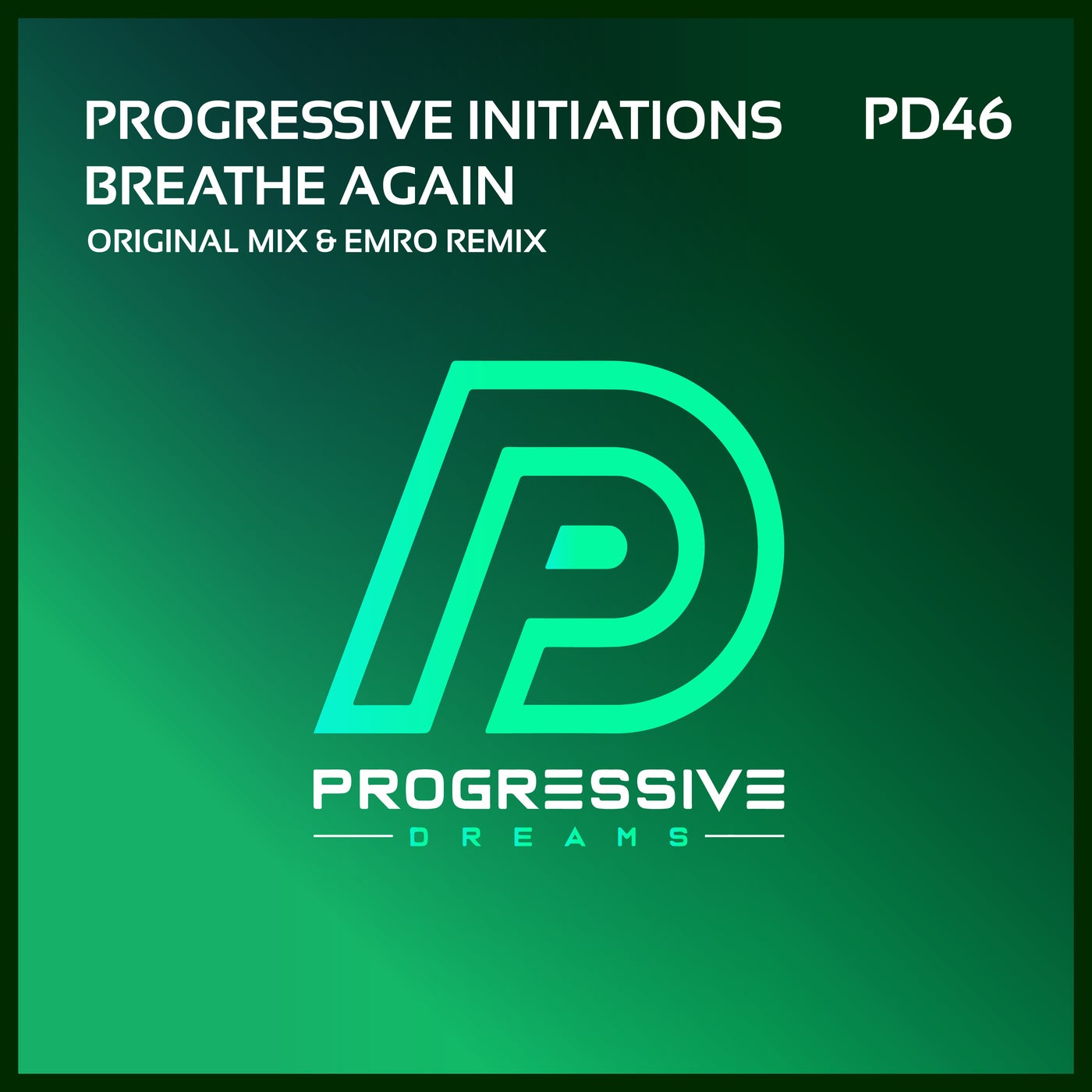 Progressive Initiations - Breathe Again (Emro Remix)