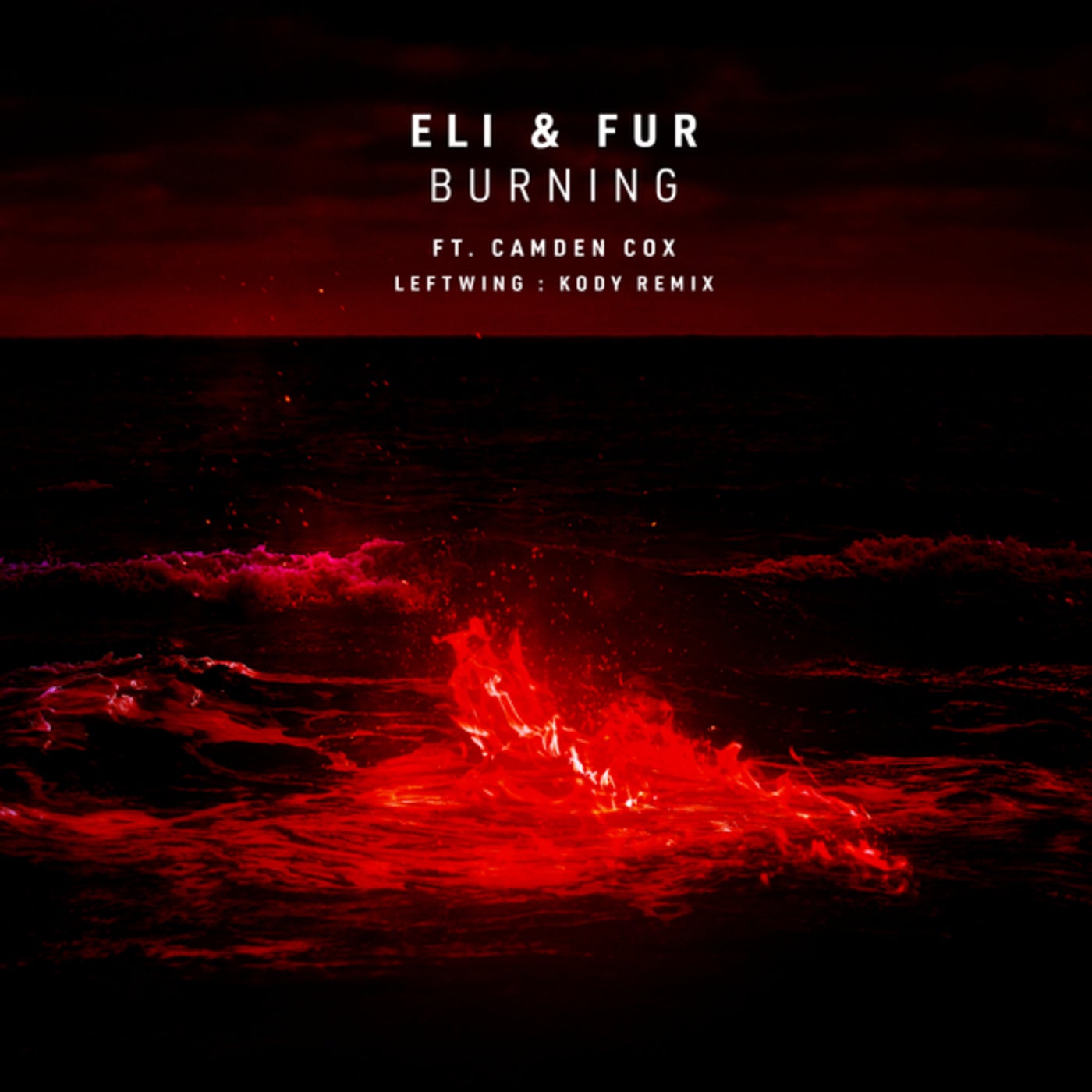 Eli & Fur feat. Camden Cox - Burning (Leftwing : Kody Extended Remix)