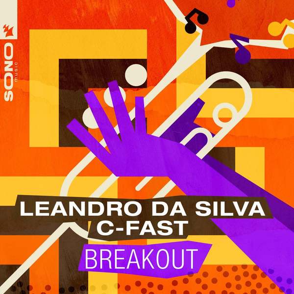 Leandro Da Silva Feat. C-Fast - Breakout (Extended Mix)
