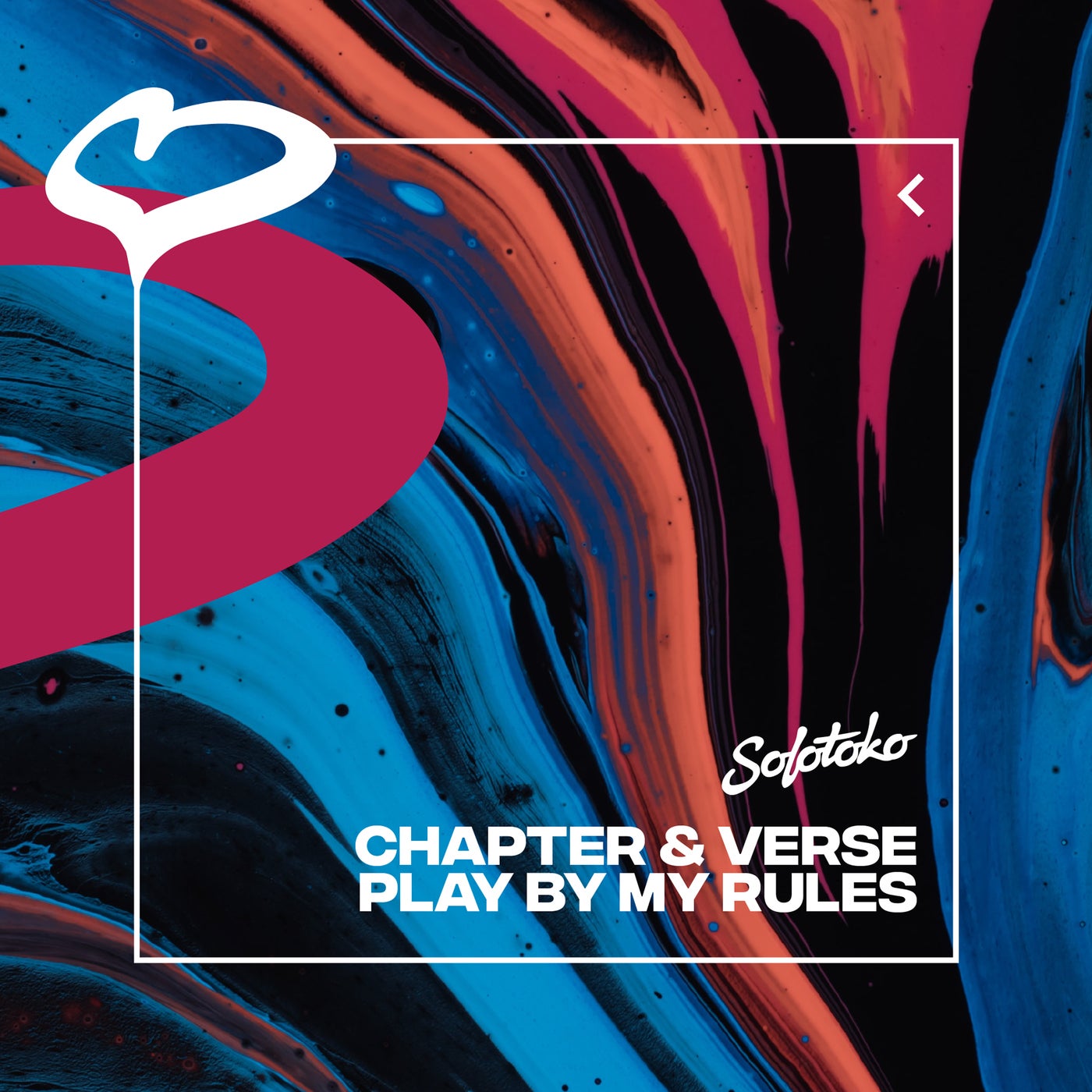 Chapter & Verse - Play By My Rules (Extended Mix)
