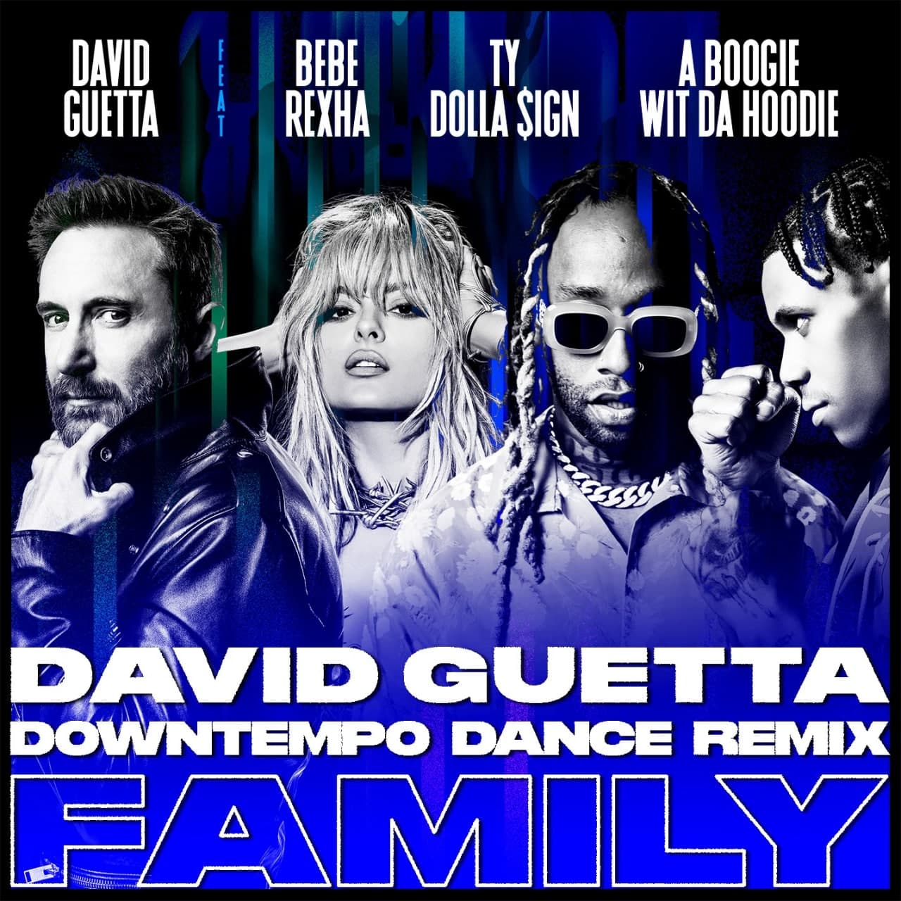 David Guetta & Bebe Rexha, Ty Dolla $ign & A Boogie Wit Da Hoodie - Family (David Guetta Downtempo Dance Remix)