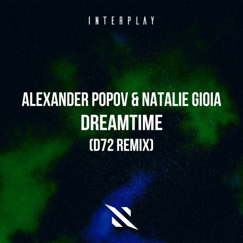 Alexander Popov & Natalie Gioia - Dreamtime (D72 Extended Remix)