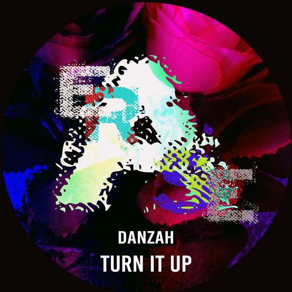 Danzah - Turn It Up (Original Mix)