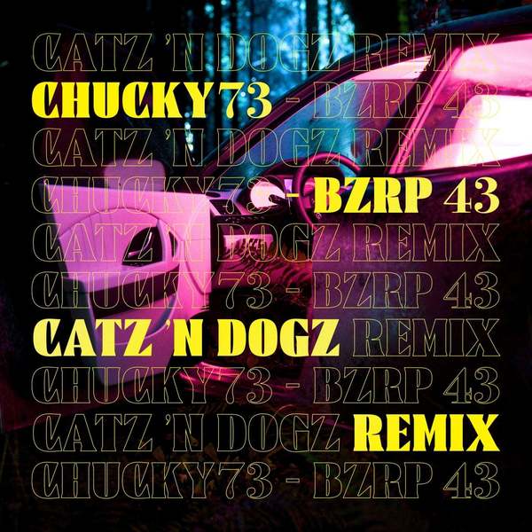Chucky73 - Bzrp 43 (Club Version)