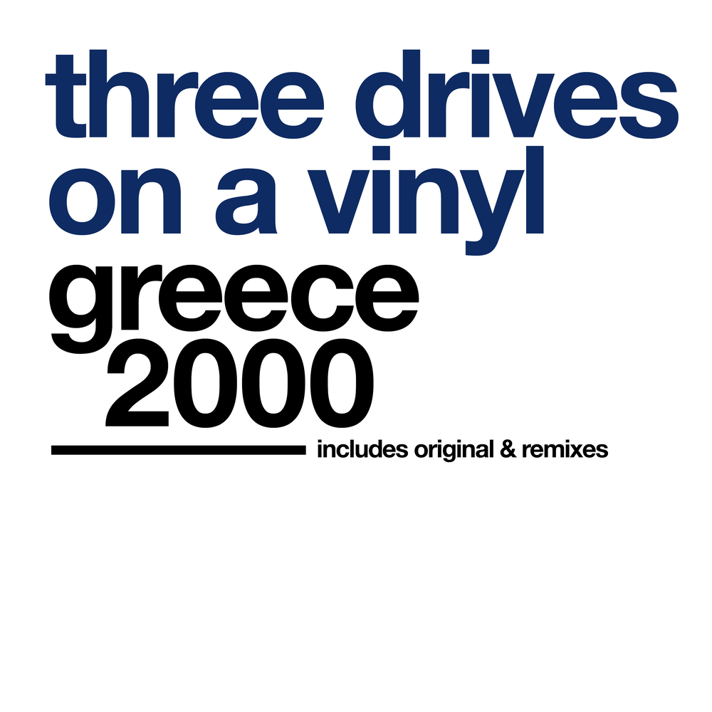 Three Drives On A Vinyl - Greece 2000 (Sterbinszky Afterburn Remix)