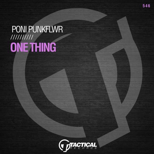 Poni PunkFlwr - One Thing (Original Mix)