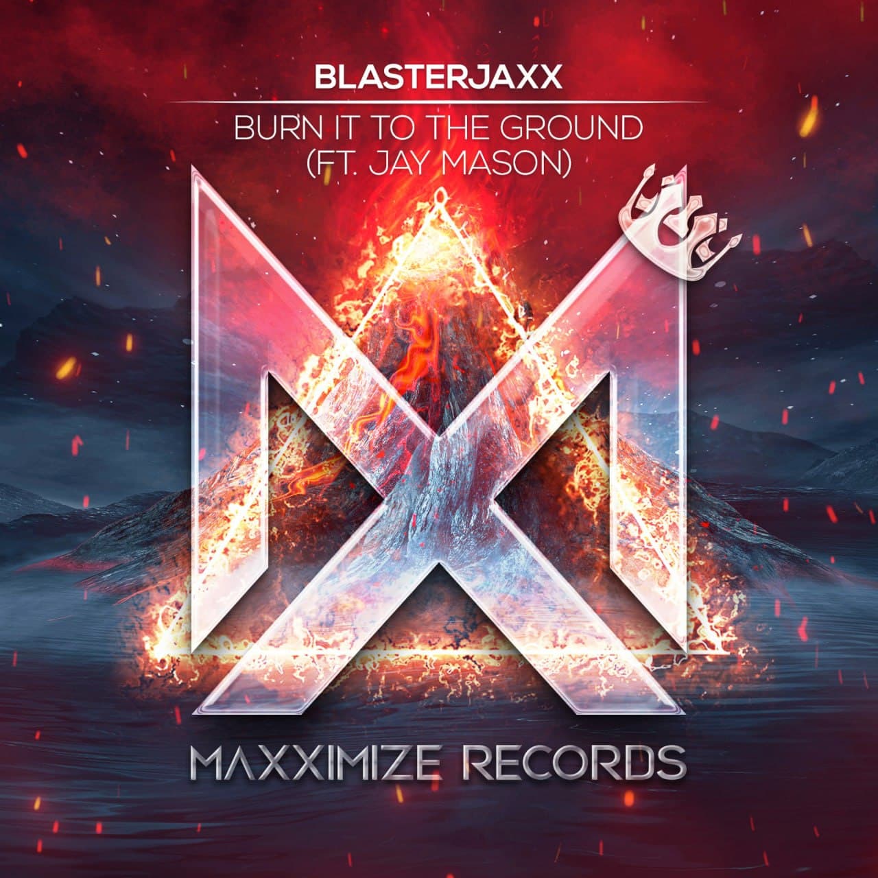 Blasterjaxx & Jay Mason - Burn It To The Ground (Extended Mix)