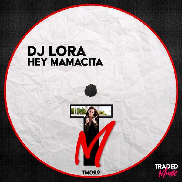 DJ Lora - Hey Mamacita (Vocal Dub Mix)