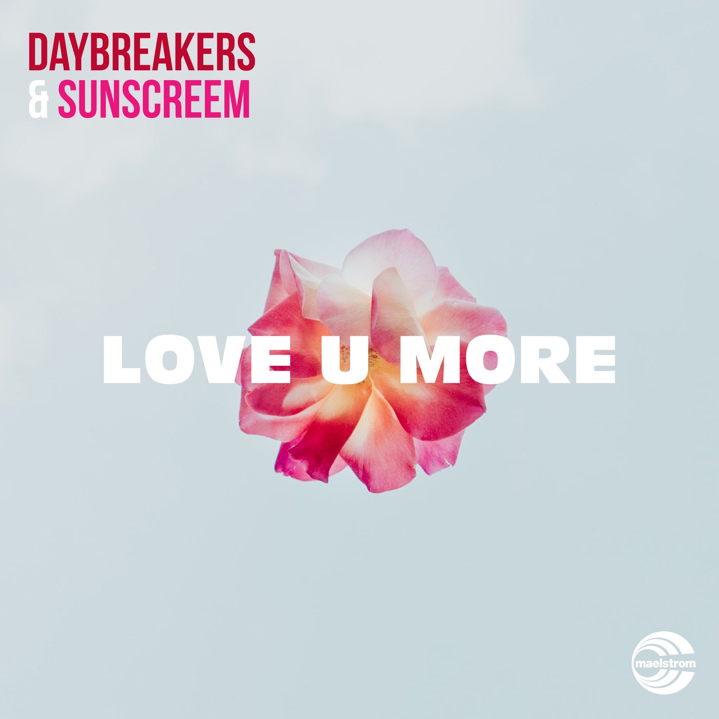 Daybreakers & Sunscreem - Love U More (Extended Mix)