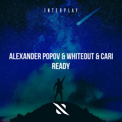 Alexander Popov & Whiteout & Cari - Ready (Extended Mix)