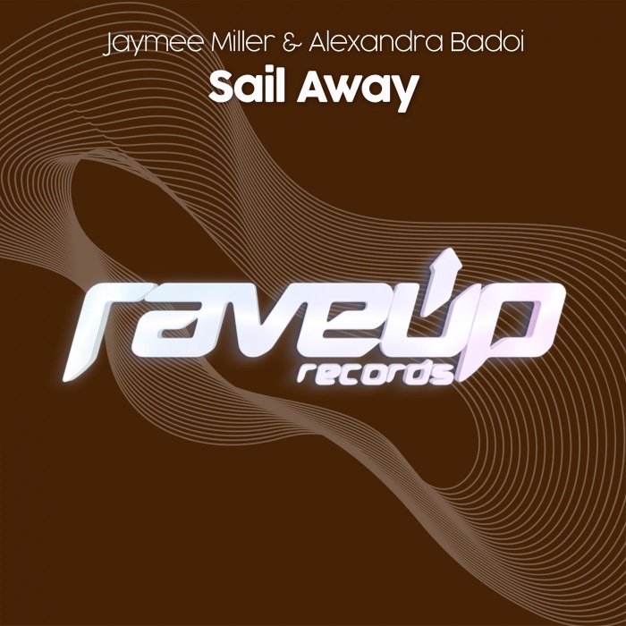 Jaymee Miller & Alexandra Badoi - Sail Away (Extended Mix)