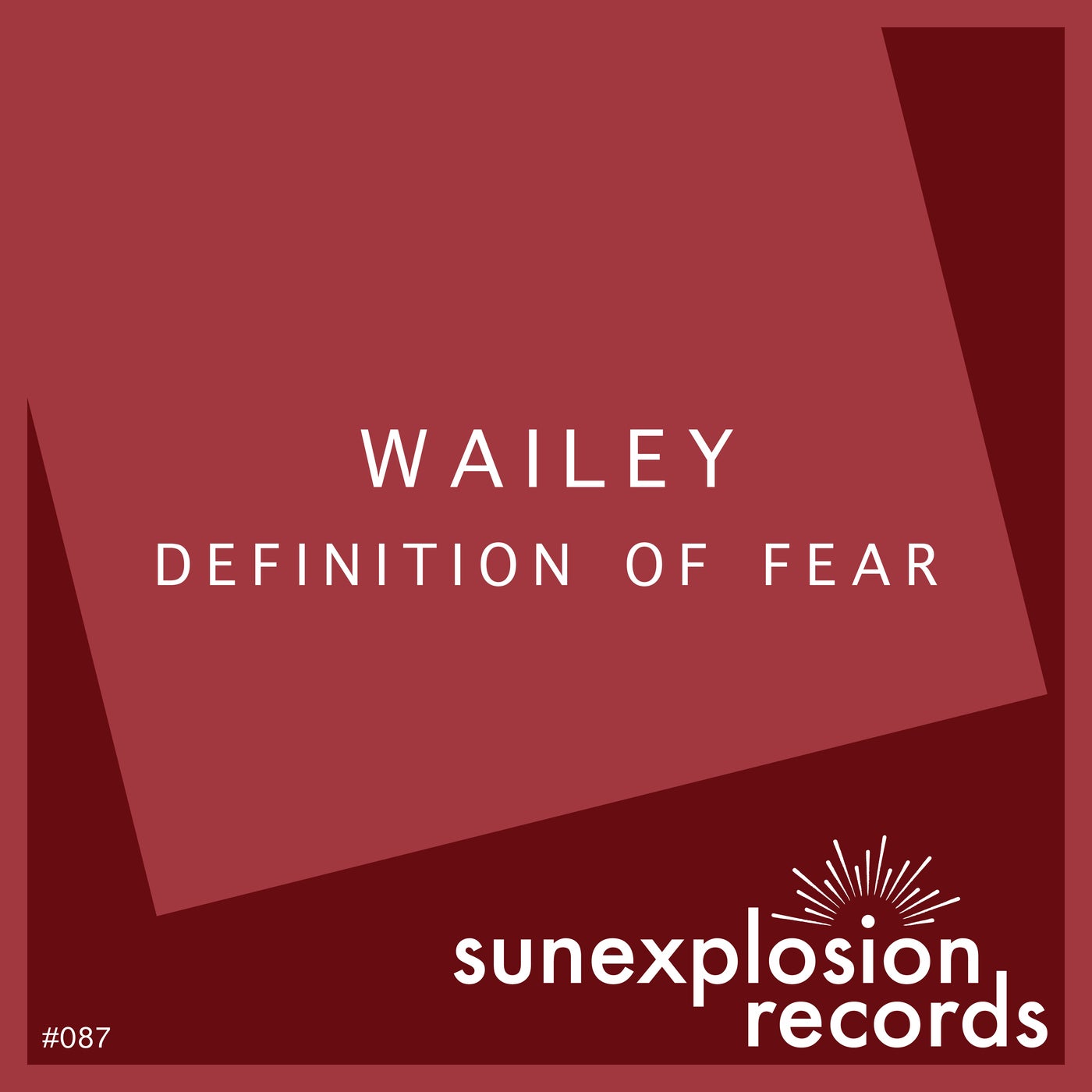 Wailey - Definition Of Fear (Original Mix)