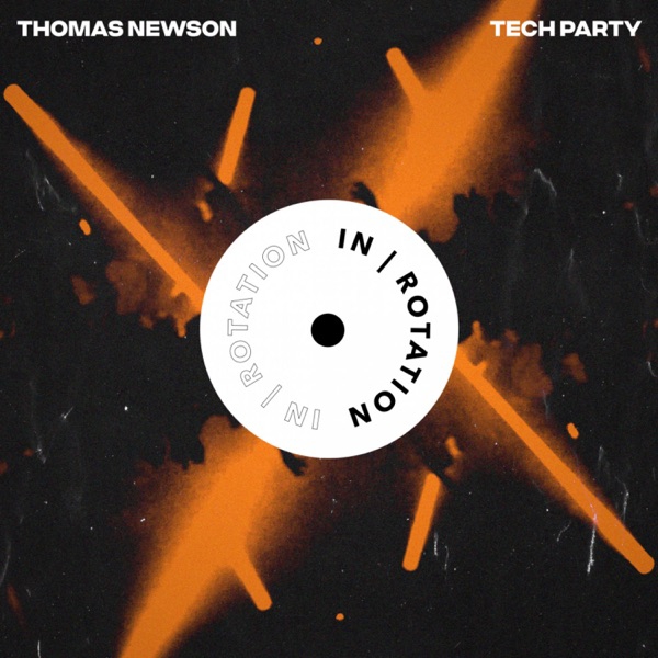 Thomas Newson - Tech Party (Extended Mix)