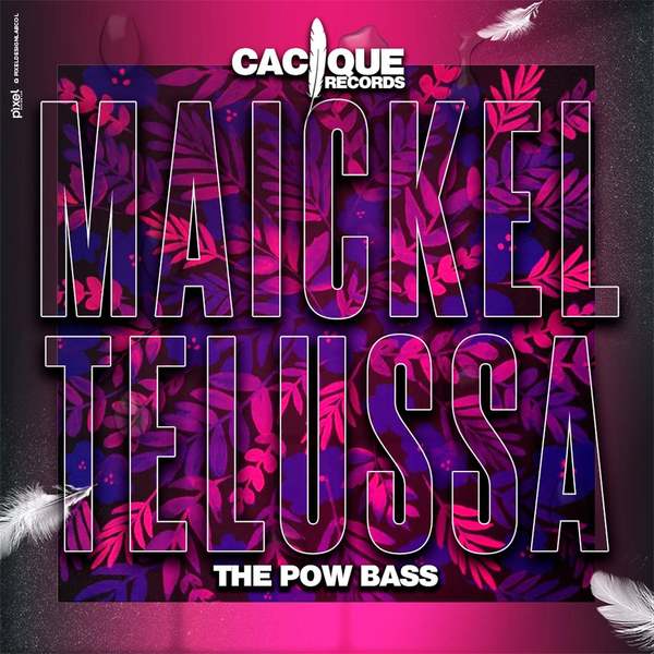 Maickel Telussa - The Pow Bass (Original Mix)