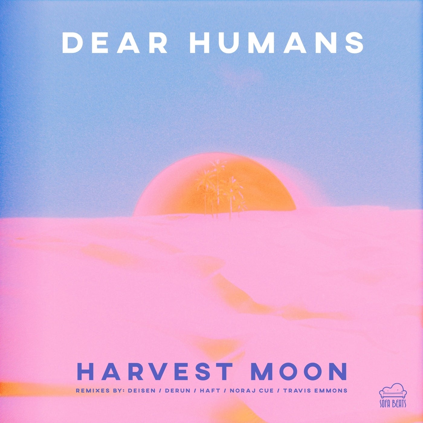 Dear Humans - Harvest Moon (Derun Remix)