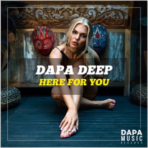 Dapa Deep - Here For You (Extended Mix)