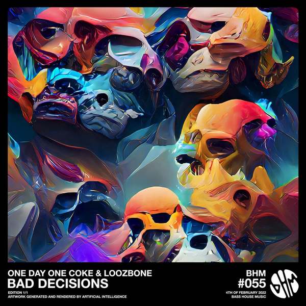 One Day One Coke & Loozbone - Bad Decisions (Extended Mix)