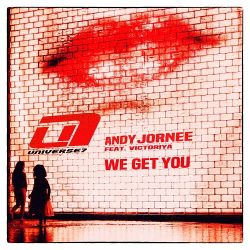 Andy Jornee Feat. Victoriya - We Get You (U7Epic)