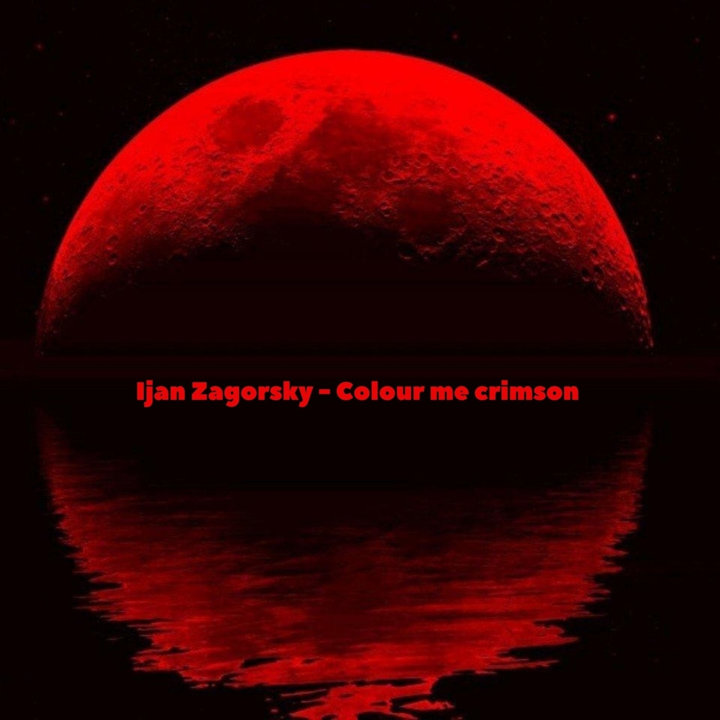 Ijan Zagorsky - Colour Me Crimson (Original Mix)