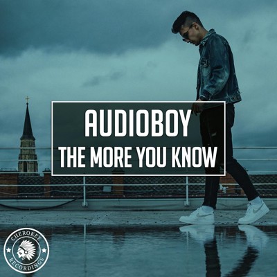 Audioboy - The More You Know (Extended Mix)