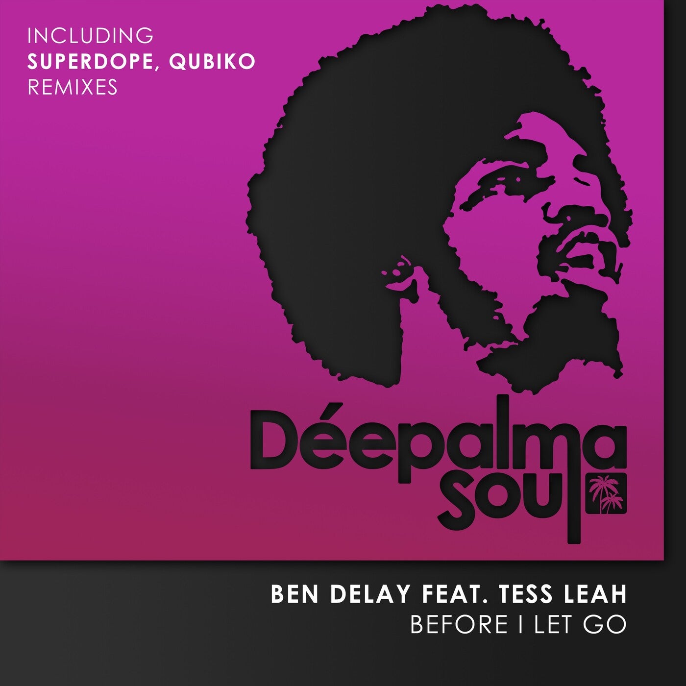 Ben Delay Feat. Tess Leah - Before I Let Go (Superdope Extended Remix)