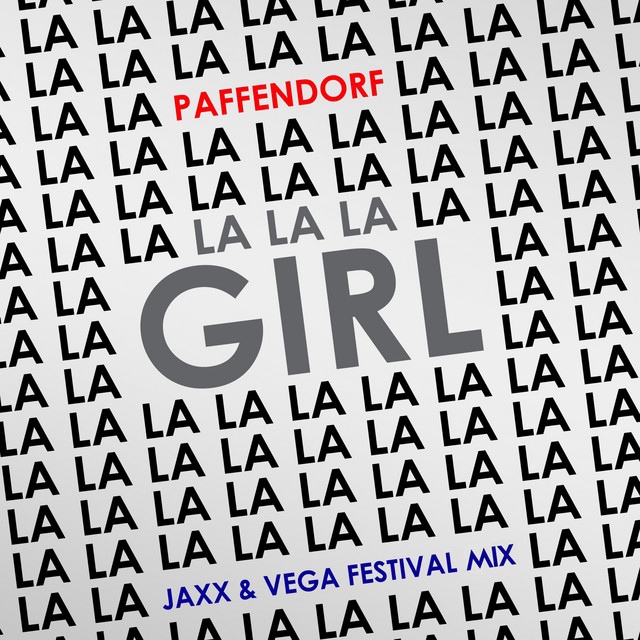 Paffendorf - Lalala Girl (Jaxx & Vega Extended Festival Mix)