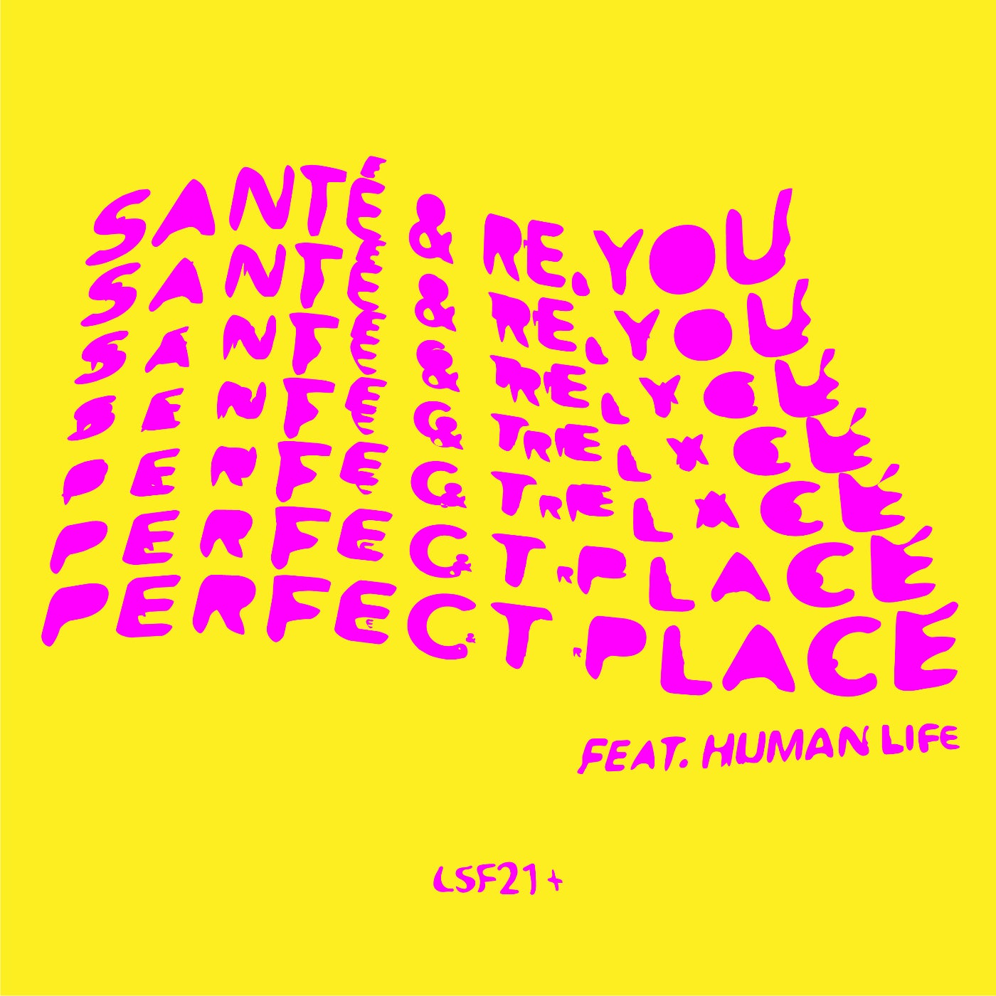 Santé, Re.you, Human Life - Perfect Place (Extended Mix)