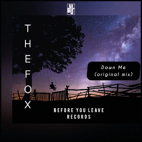 The Fox (SP) - Dawn Me (Original Mix)