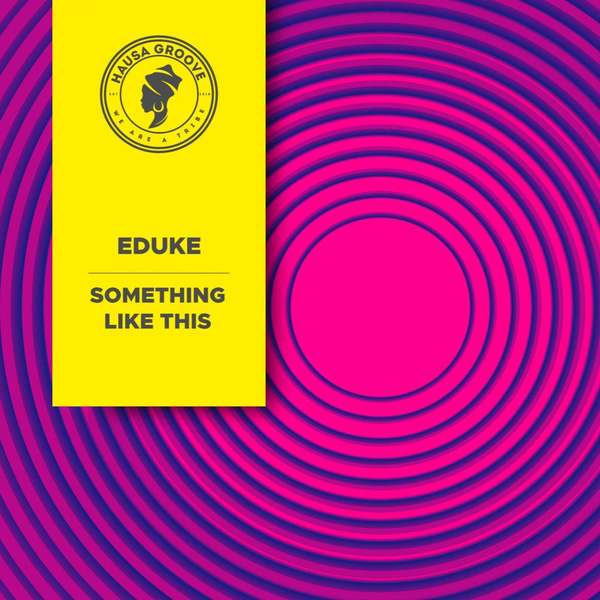 Eduke - Something Like This (Extended Mix)