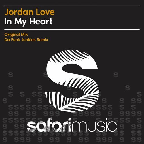 Jordan Love - In My Heart (Da Funk Junkies Remix)