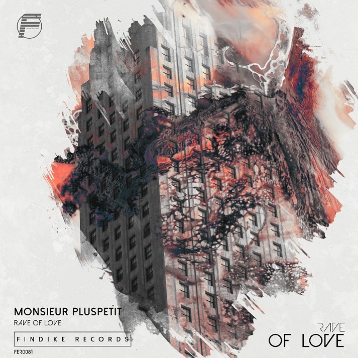 Monsieur Pluspetit - Rave Of Love (Original Mix)