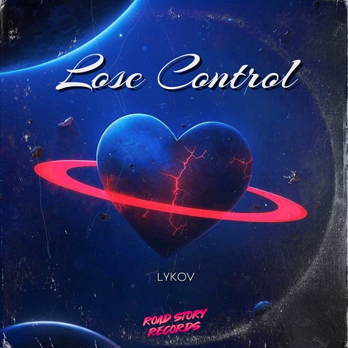 Lykov - Lose Control (Extended Mix)