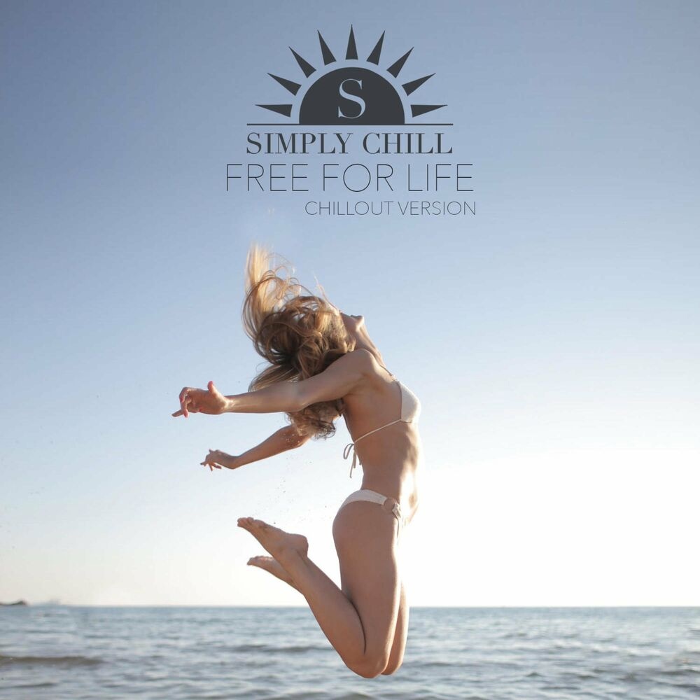Simply Chill - Free for life (Chillout Version)