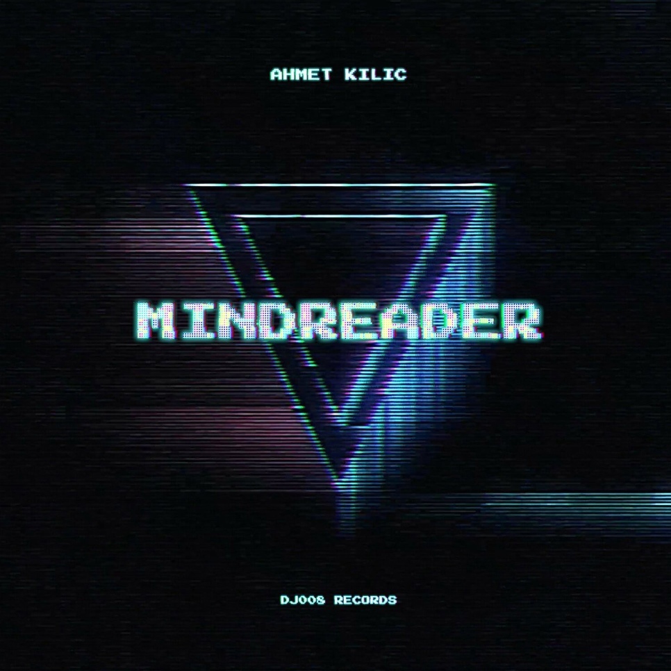 Ahmet Kilic - Mindreader (Original Mix)
