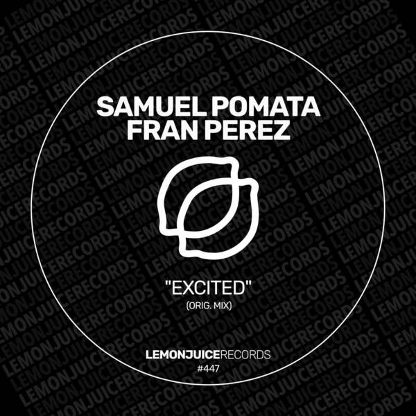 Samuel Pomata, Fran perez - Excited (Original Mix)