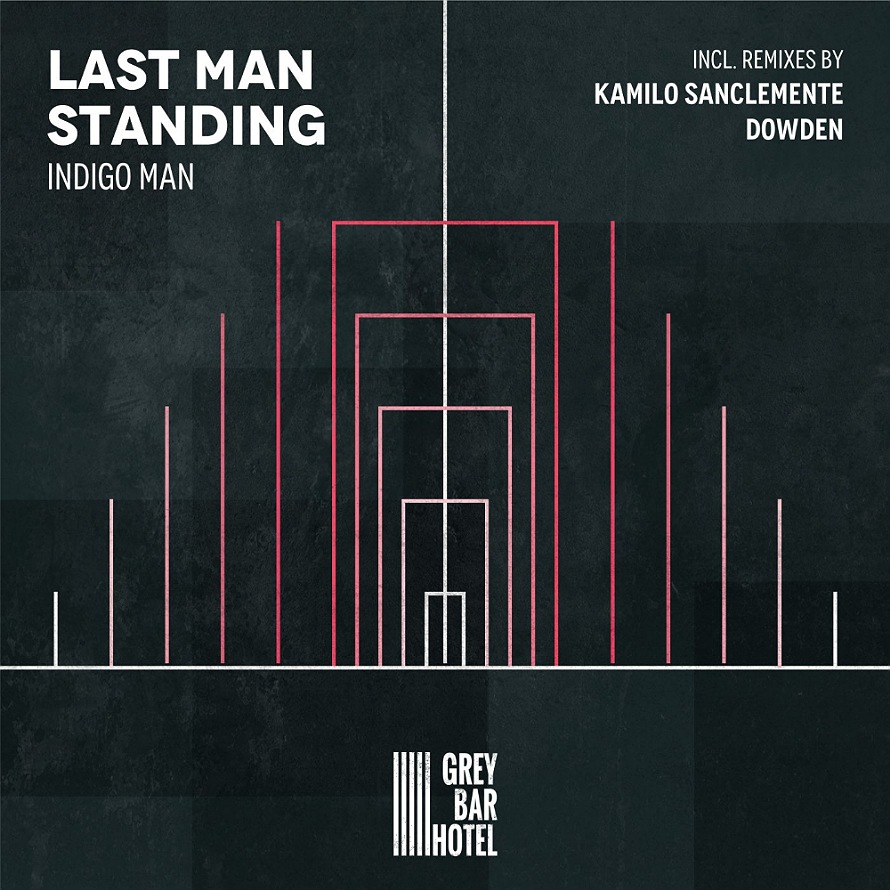 Indigo Man - Last Man Standing (Dowden Remix)