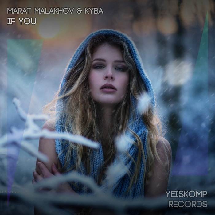 Marat Malakhov & Kyba - If You (Original Mix)