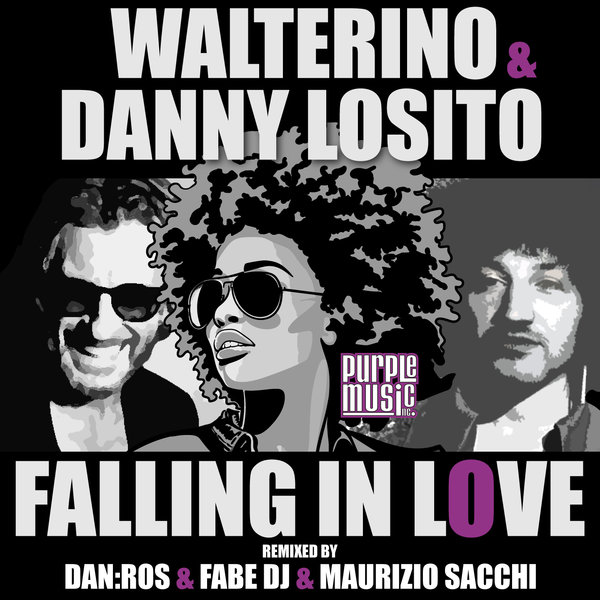 Walterino, Danny Losito - Falling In Love (Fabe Dj, Maurizio Sacchi Remix)