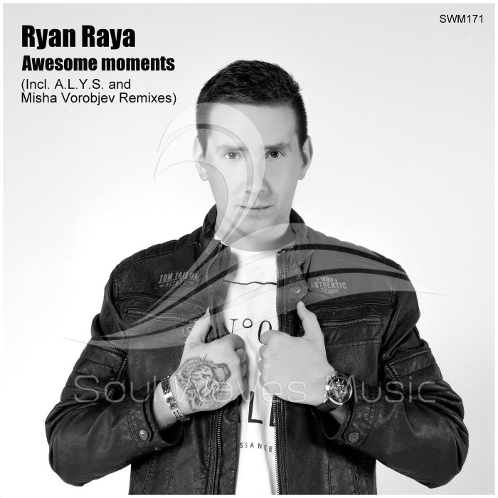 Ryan Raya - Awesome Moments (A.l.y.s. Remix)