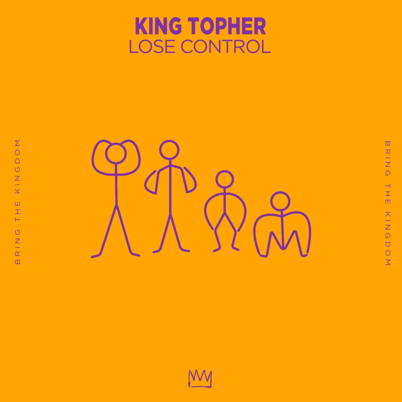 King Topher - Lose Control (Extended Mix)