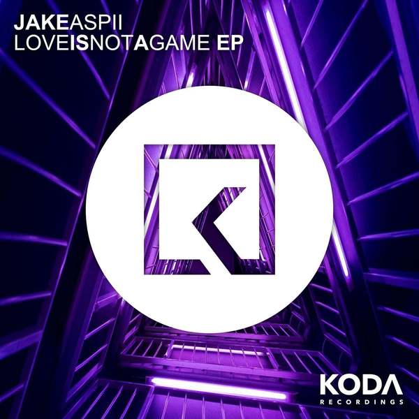 Jake Aspii - Love Is Not A Game (Original Mix)